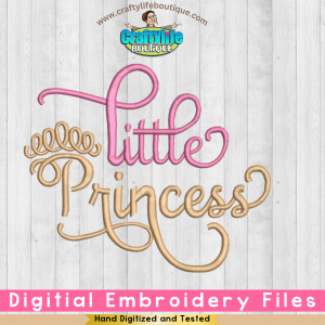 LIttle Princess 5 inch by 7 Inch machine embroidery file